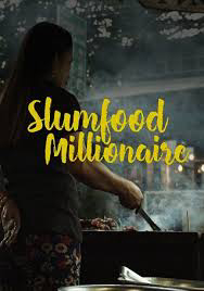 Xem Phim Triệu Phú Ẩm Thực Khu Ổ Chuột (Phần 2) (Slumfood Millionaire (Season 2))