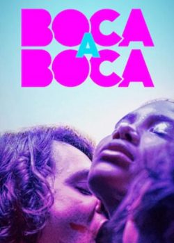 Xem Phim Trò Chơi Truyền Miệng - Kissing Game (Boca a Boca Seaspm 1)