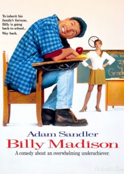 Xem Phim Trở Lại Trường Học (Billy Madison)