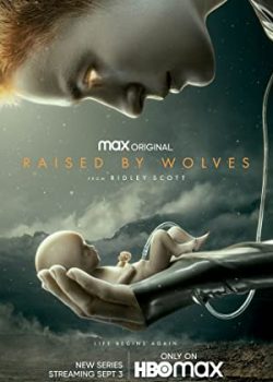 Xem Phim Trong Vòng Tay Sói Phần 1 (Raised by Wolves Season 1)