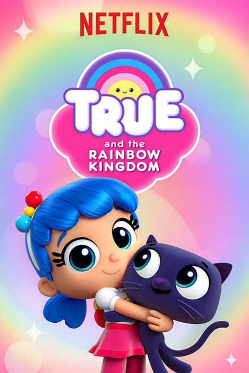 Xem Phim True và Vương quốc Cầu vồng (Phần 3) (True and the Rainbow Kingdom (Season 3))