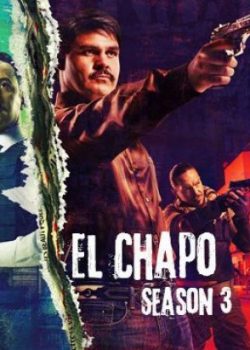 Xem Phim Trùm Ma Túy El Chapo Phần 3 (El Chapo Season 3)