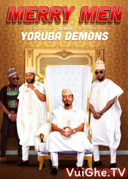 Xem Phim Tứ Đại Gia (Merry Men: The Real Yoruba Demons)
