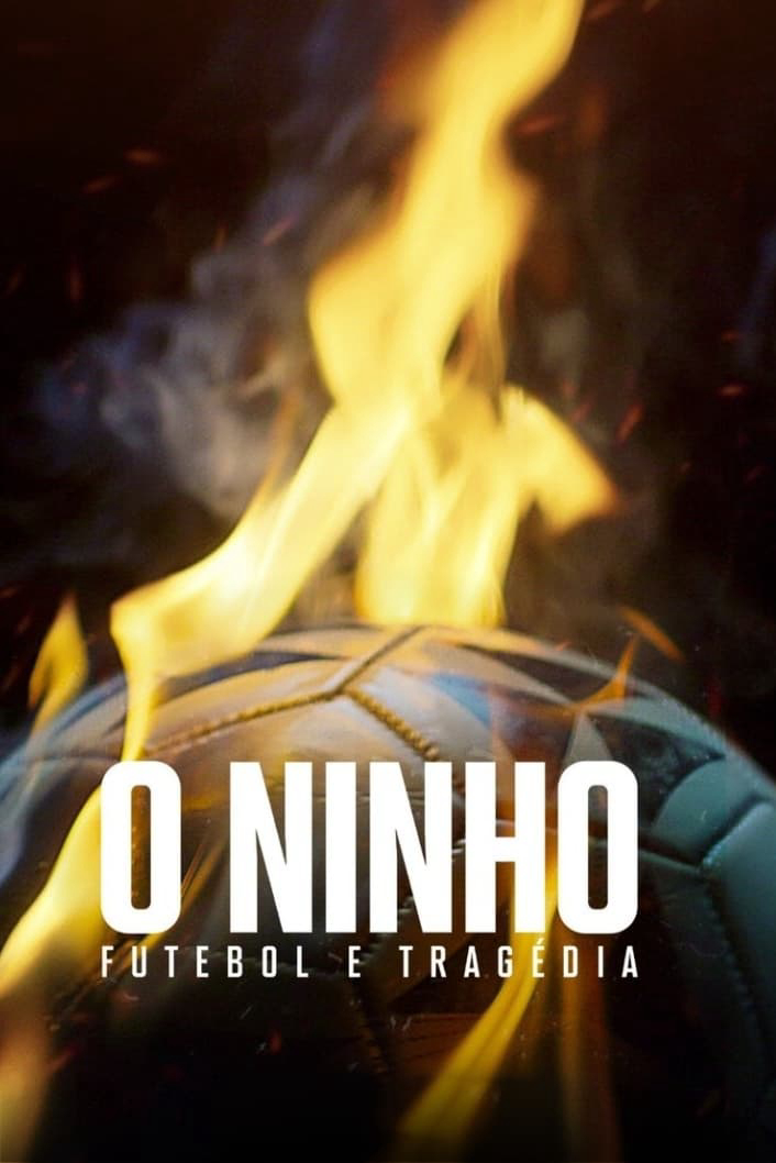 Poster Phim Từ giấc mơ hóa bi kịch: Vụ cháy làm chấn động bóng đá Brazil (From Dreams to Tragedy: The Fire that Shook Brazilian Football)