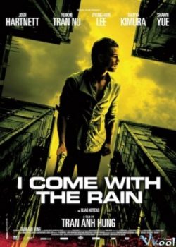 Poster Phim Và Anh Đến Trong Cơn Mưa (I Come With The Rain)