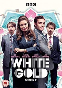 Xem Phim Vàng Trắng Phần 2 (White Gold Season 2)