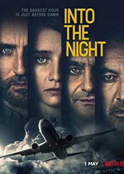 Xem Phim Vào Đêm Đen Phần 1 (Into the Night)