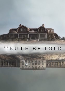 Xem Phim Vén Màn Sự Thật Phần 1 (Truth Be Told Season 1)