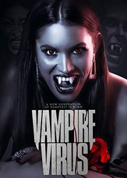 Xem Phim Vi Rút Ma Cà Rồng (Vampire Virus)