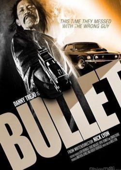 Xem Phim Viên Đạn Lửa (Bullet)