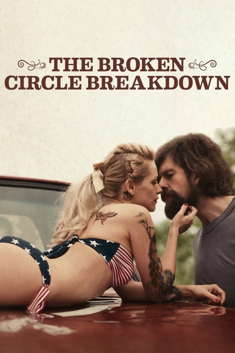 Poster Phim Vòng Tròn Gãy Nát (The Broken Circle Breakdown)