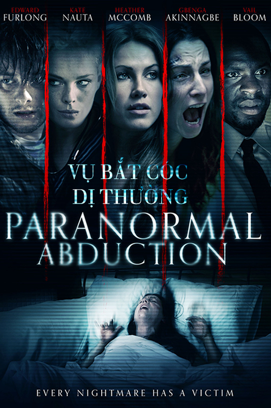 Xem Phim Vụ Bắt Cóc Dị Thường (Paranormal Abduction)