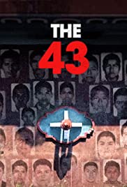 Xem Phim Vụ Mất Tích Tại Ayotzinapa Phần 1 (The 43 Season 1)