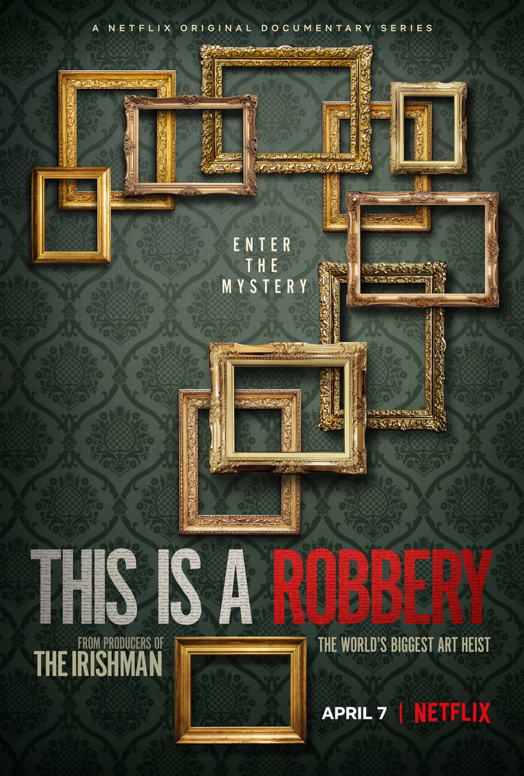 Poster Phim Vụ trộm tranh lớn nhất thế giới (This Is a Robbery: The World's Biggest Art Heist)