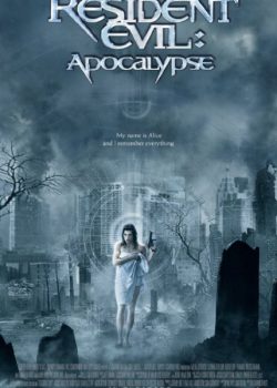 Poster Phim Vùng Đất Quỷ Dữ 2: Khải Huyền (Resident Evil: Apocalypse)