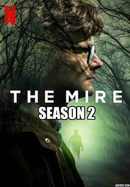 Xem Phim Vũng lầy (Phần 2) (The Mire (Season 2))