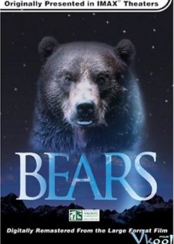 Poster Phim Vương Quốc Loài Gấu (Imax: Bears)