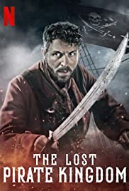 Poster Phim Vương Quốc Mất Tích Của Hải Tặc Phần 1 (The Lost Pirate Kingdom Season 1)