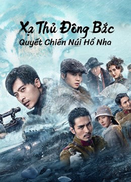 Poster Phim Xạ Thủ Đông Bắc: Quyết Chiến Núi Hổ Nha (The King of Sniper in Northeast)