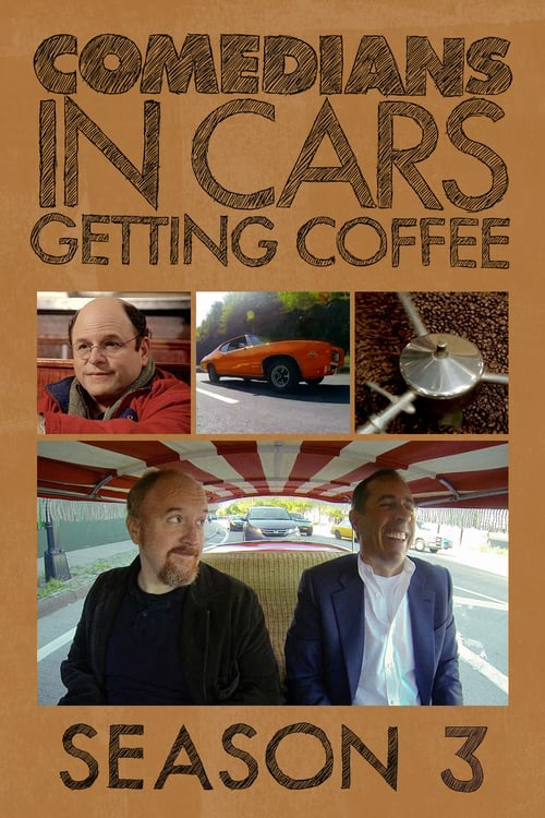 Xem Phim Xe cổ điển, cà phê và chuyện trò cùng danh hài (Phần 3) (Comedians in Cars Getting Coffee (Season 3))