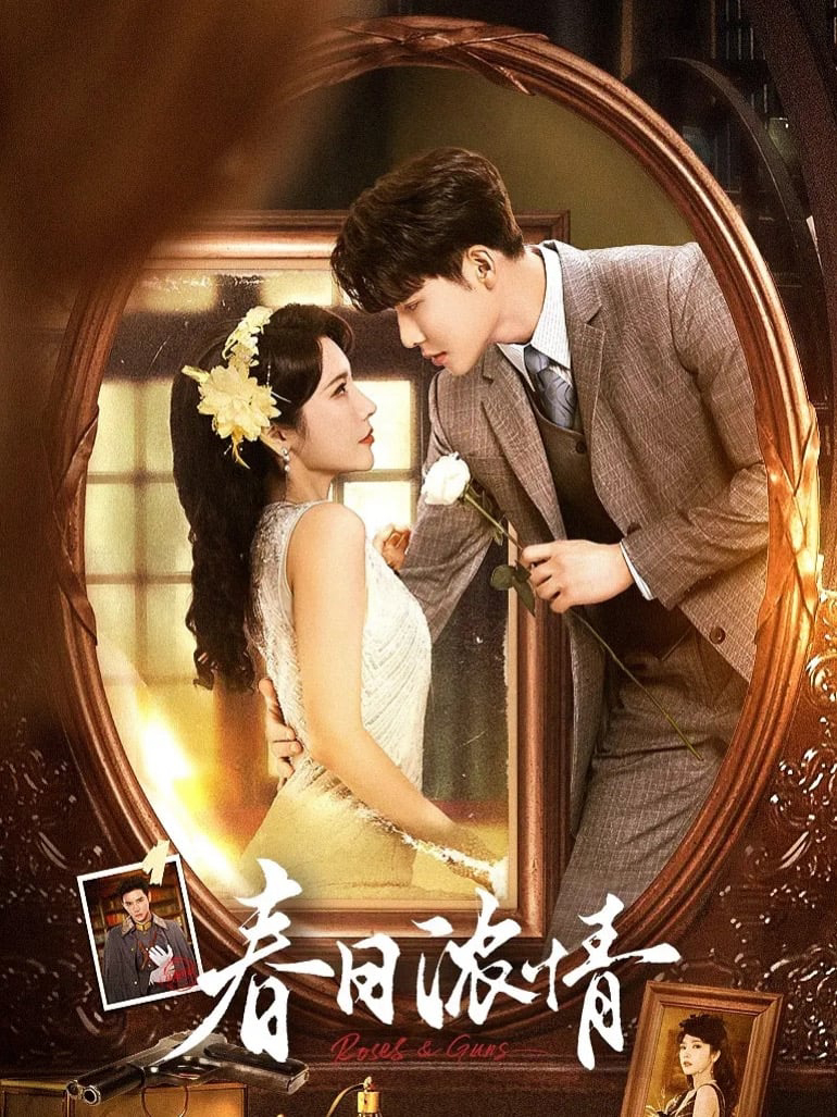 Poster Phim Xuân Nhật Nùng Tình (Roses & Guns)