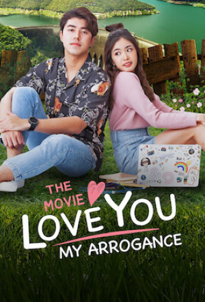 Poster Phim Yêu Anh, Chàng Kiêu Kỳ (Love You My Arrogance)